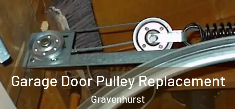 Garage Door Pulley Replacement Gravenhurst